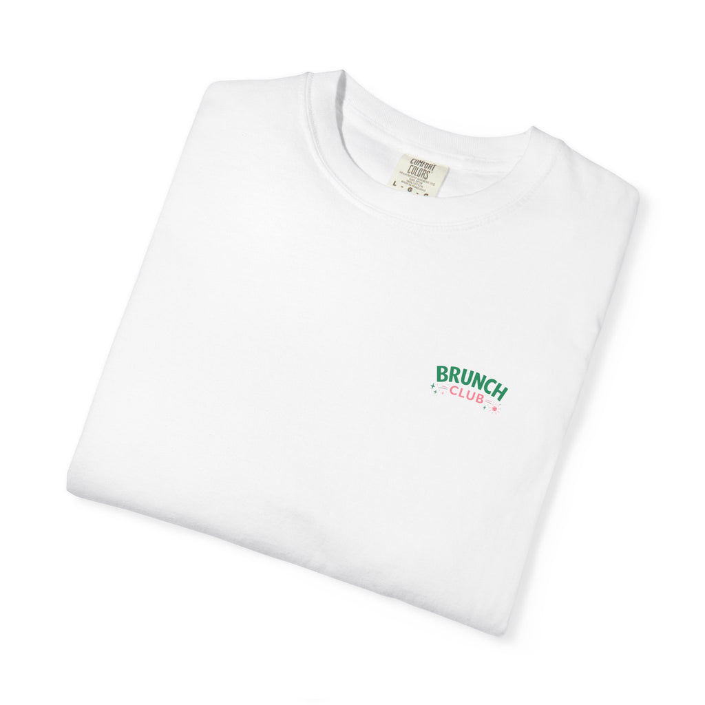 Brunch Club T-shirt for her comfort colours 100% cotton